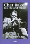 Chet Baker - His Life and Music